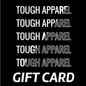 Tough Apparel Gift Card (electronic) - Tough Tie